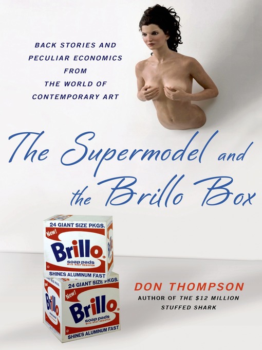 Title details for The Supermodel and the Brillo Box by Don Thompson - Available